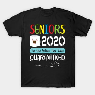 Seniors Toilet Paper Face 2020 The One Where They Were Quarantined Class Of School T-Shirt